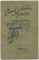 Conseils De MICHELIN  Aux Cyclistes  14 X 21 Cm   31 Pages +   Feuilles  Abreviations...+ 2 Itinéraire Michelin - Materiaal En Toebehoren
