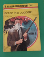 Jeremy York Evaso Per Uccidere   /il Giallo Mondadori N 1212 Del 1972 - Thrillers