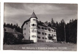 NSV Mütterheim In Brunwald Bei Leobfelden Oberdonau, Brunnwald, Oberösterreich, 1942 - Bad Leonfelden