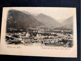 GRUSS AUS ISCHL    ANFISCH VON DER FRANZ JOSEFS-WARTE - Bad Ischl