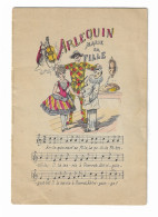 Petit Livret " ARLEQUIN MARIE Sa FILLE " Illustré Par JOB Et C R KEMP ( Chansonnette ) - Autres & Non Classés