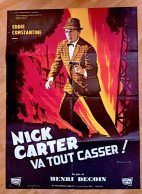 Lithographie Cinéma Nick Carter Va Tout Casser 60×80 H.DECOIN 60/80 Illu GG Noël CONSTANTINE 1964 - Manifesti & Poster