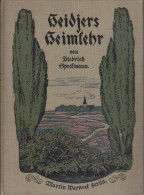 Heidjers Heimkehr : Eine Erzählung Aus D. Lüneburger Heide / Von Diedrich Speckmann. Mit Buchschmuck Von H. - Entertainment