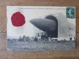 DIRIGEABLE CLEMENT BAYARD N°2 MANOEUVRES DE PICARDIE 1910 LA SORTIE DU HANGAR - Zeppeline