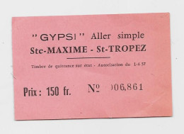 " GYPSI " Aller Simple  - Ste MAXIME-St TROPEZ Prix 150 Fr - Europe