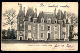 45 - MARCILLY-EN-VILLETTE - CHATEAU D'ALOSS - Altri & Non Classificati