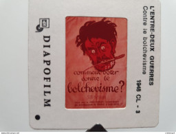 Photo Diapo Diapositive Histoire L'Entre 2 Guerres N3 Affiche Contre Le BOLCHEVISME Le Couteau Entre Les Dents VOIR ZOOM - Diapositives (slides)