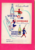 Protege Cahier  : Vittel Vittelloise Vittel Delices  Sobriete Santé  & Cote 842.656 - Protège-cahiers
