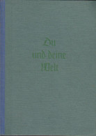Du Und Deine Welt : [Freireligöses Lehrbuch] - Cristianismo