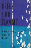 Kreuz Und Flamme : Gedanken Für Eine Vertiefte Herz-Jesu-Verehrung. - Cristianismo