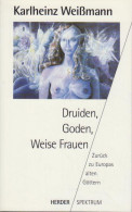 Druiden, Goden, Weise Frauen : Zurück Zu Europas Alten Göttern. - Cristianismo