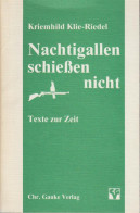 Delcampe - Nachtigallen Schiessen Nicht : Texte Zur Zeit - Poems & Essays
