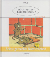 Möchtest Du Darüber Reden? : Selbst Gemachte Katastrophen ; Ein Klappbuch - Autres & Non Classés