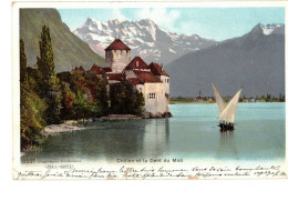 SUISSE - Chillon Et La Dent Du Midi - 1903 - Genfersee