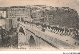 CAR-ABQP3-0215-ALGERIE - CONSTANTINE - Le Pont El Kantara - Constantine