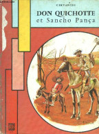 Don Quichotte Et Sancho Panca - Collection Belles Lectures - CERVANTES - JACQUELINE LE PAGE- PHILIPPE DEGRAVE - 1966 - Autres & Non Classés