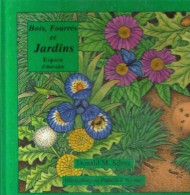 * Bois, Fourrés Et Jardins (Espace D'observation) Donald M. Silver- Illustration De Patricia Wynne - Autres & Non Classés