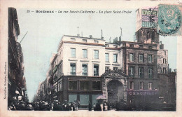 33* BORDEAUX   La Rue Ste Catherine  - Place St Projet       RL47,0938 - Bordeaux