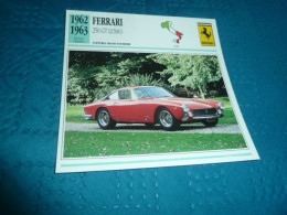 Voitures Grand Tourisme - Ferrari 250 GT Lusso - Moteur 12 Cylindres En V à 60° Tout Alu - Italie - Fiche Technique - - Autos