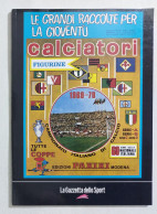 94862 Album Figurine Calciatori Panini 1969-1970 - Ristampa Gazzetta Dello Sport - Edizione Italiana