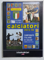 94868 Album Figurine Calciatori Panini 1973-1974 - Ristampa Gazzetta Dello Sport - Edizione Italiana