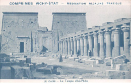 EGYPTE #FG60917 LE CAIRE TEMPLE ISIS PHILOE MESSAGERIES MARITIMES + PUBLICITE SANTE MEDICATION ALCALINE VICHY ETAT - Kairo