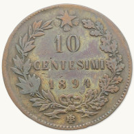Pièce De Monnaie Italie - 1894  BI - 10 Centesimi Umberto Ier - (N0300) - 1878-1900 : Umberto I
