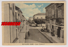 BOVALINO MARE - CORSO UMBERTO I F/GRANDE VIAGGIATA 1954 ANIMAZIONE - Reggio Calabria