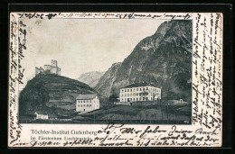 AK Balzers, Gutenberg, Blick Auf Das Töchter-Institut - Liechtenstein