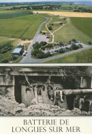CARTE POSTALE MODERNE : DEBARQUEMENT EN NORMANDIE 6 JUIN 1944 BATTERIE DE LONGUES SUR MER ETAT DE CASEMATE CALVADOS(14) - Guerra 1939-45