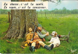 La Chasse, C'est La Santé.  Le Repos, C'est La Conserver - Hunting