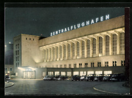 AK Berlin-Tempelhof, Zentralflughafen Am Abend - Otros & Sin Clasificación