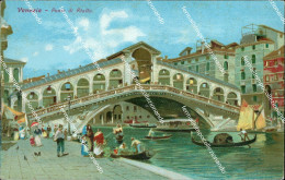 Bm8 Cartolina Venezia Citta' Ponte Di Rialto Pittorica - Venezia (Venice)