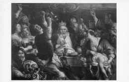 MUSEE - Musée Royal - Bruxelles - J Jordaens - 1593 - 1678 - Roi Boit - De Koning Drinkt - Nels - Carte Postale Ancienne - Museum