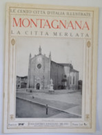 Bi Rivista Illustrata Montagnana Le Cento Citta' D'italia - Zeitschriften & Kataloge