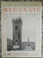 Bi Le Cento Citta' D'italia Illustrate Recanati La Citta' Del Leopardi Marche - Zeitschriften & Kataloge