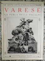 Bi Le Cento Citta' D'italia Illustrate Varese La Perla Delle Prealpi Lombardia - Zeitschriften & Kataloge