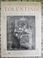 Bi Le Cento Citta' D'italia Illustrate Tolentino La Regina Del Chienti Macerata - Zeitschriften & Kataloge