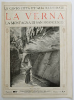 Bi Le Cento Citta' D'italia Illustrate La Verna La Montagna Di San Francesco - Zeitschriften & Kataloge
