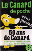 50 Ans De Canard Tome II 1944-1965 (1966) De Collectif - Humour