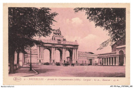 APJP5-0367-BELGIQUE - BRUXELLES - Arcade Du Cinquantenaire - Largeur 60 M - Hauteur 45 M - Places, Squares
