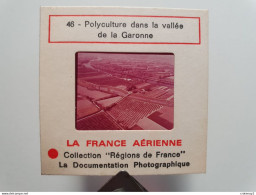 Photo Diapo Diapositive Slide LA FRANCE AERIENNE N°46 Polyculture Dans La Vallée De La Garonne VOIR ZOOM - Diapositives (slides)