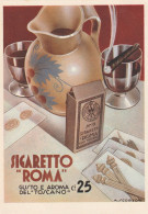 TEMATICA - CARTOLINA - PUBBLICITARIA - SIGARETTO "ROMA" . GUSTO E AROMA  DEL TOSCANO - Reclame