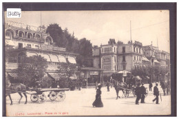LAUSANNE - PLACE DE LA GARE - B ( PETIT PLI D'ANGLE ) - Lausanne