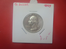 U.S.A 1/4$ 1959 ARGENT (A.11) - 1932-1998: Washington
