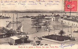 Puerto Rico - SAN JUAN - Puelle De La Goletas Y Aduana - Publ. Pedro Giusti 150 - Puerto Rico