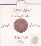 Piece Vatican 1 Cent Euro 2002 Neuve BU - Jean Paul II - Vaticano (Ciudad Del)