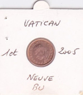 Piece Vatican 1 Cent Euro 2005 Neuve BU - Jean Paul II - Vaticano (Ciudad Del)