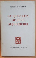 La Question De Dieu Aujourd'hui - Godsdienst