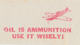 Meter Top Cut USA 1943 Oil Is Ammunition - Use It Wisely ! - Bomber Aircraft - Militaria